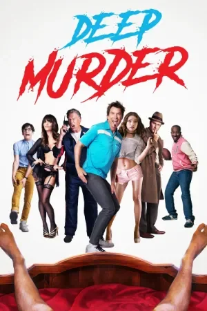 Deep Murder (2019) BluRay Dual Audio [Hindi ORG. + English] Full Movie 480p | 720p | 1080p